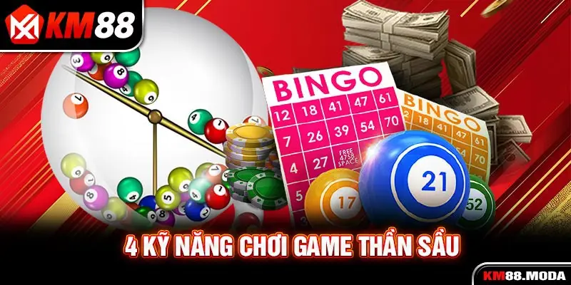 4 kỹ năng chơi game thần sầu