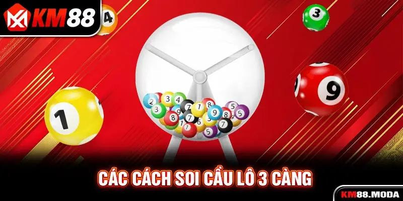 Các cách soi cầu lô 3 càng