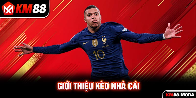 Giới thiệu kèo nhà cái