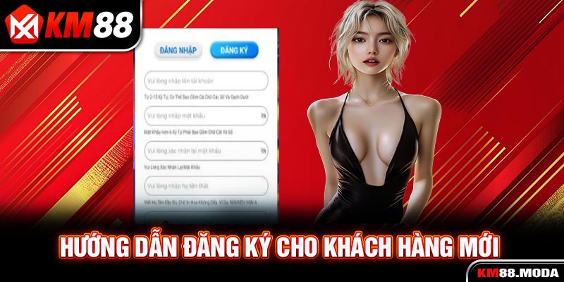 Hướng dẫn đăng ký cho khách hàng mới