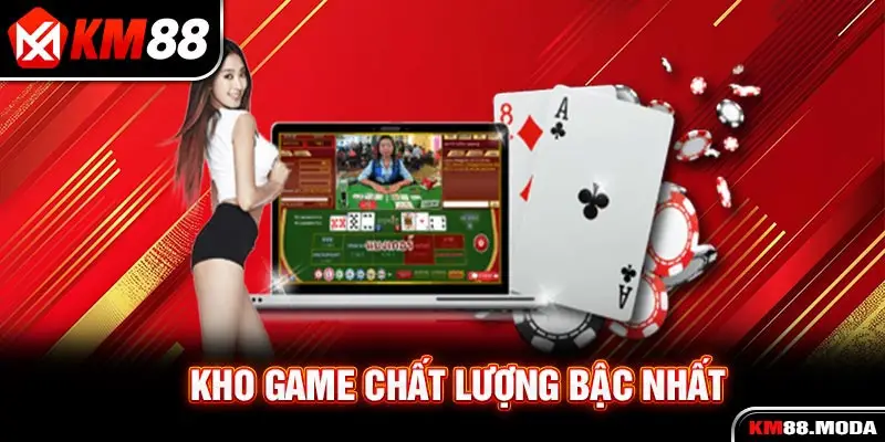 Kho game chất lượng bậc nhất