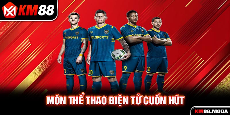 Môn thể thao điện tử cuốn hút