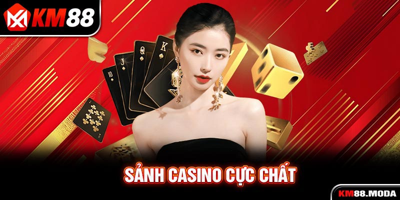 Sảnh Casino cực chất
